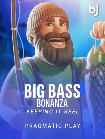 Big Bass Bonanza Keeping It Reel