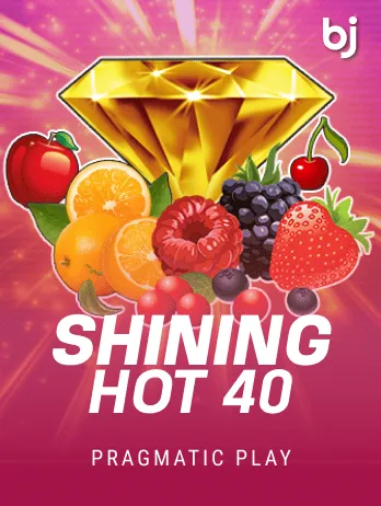 Shining Hot 40